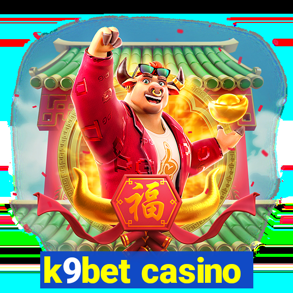 k9bet casino